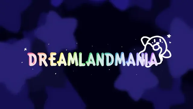DreamlandMania!
