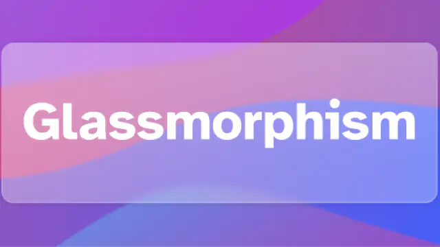 Glassmorphism